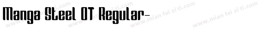 Manga Steel OT Regular字体转换